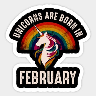 Unicorns Are Born In February Sticker